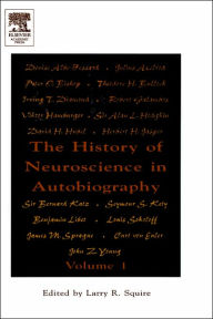 The History of Neuroscience in Autobiography / Edition 1