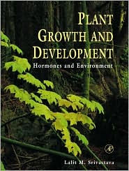 Plant Growth and Development: Hormones and Environment / Edition 1