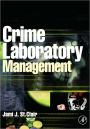 Crime Laboratory Management / Edition 1