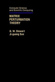 Title: Matrix Perturbation Theory, Author: G. W. Stewart