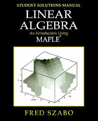 Lab Manual For Linear Algebra With Maple