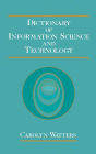 Dictionary of Information Science and Technology