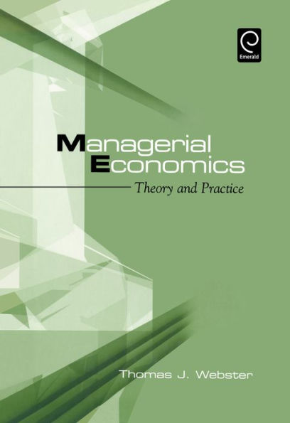 Managerial Economics: Theory and Practice / Edition 1