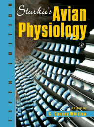 Title: Sturkie's Avian Physiology / Edition 5, Author: G. Causey Whittow