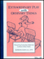Extraordinary Play with Ordinary Things: Recycling Everyday Materials to Build Motor Skills