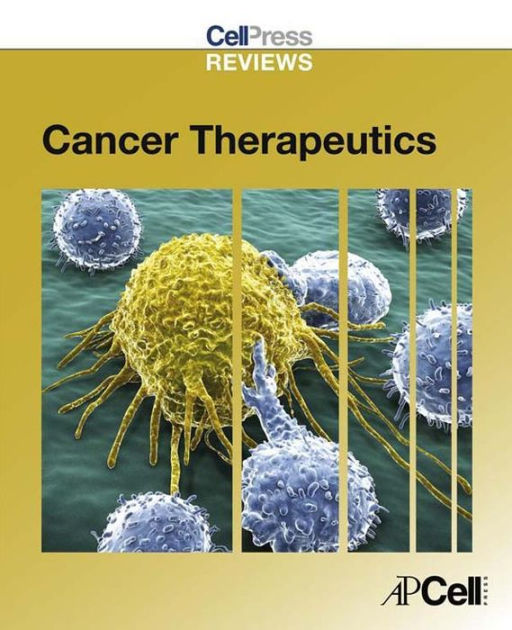 Cell Press Reviews: Cancer Therapeutics By Cell Press | EBook | Barnes ...