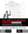 The Complete Business Process Handbook: Body of Knowledge from Process Modeling to BPM, Volume 1