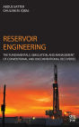 Reservoir Engineering: The Fundamentals, Simulation, and Management of Conventional and Unconventional Recoveries