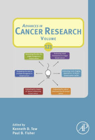 Title: Advances in Cancer Research, Author: Kenneth D. Tew