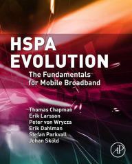 Title: HSPA Evolution: The Fundamentals for Mobile Broadband, Author: Thomas Chapman