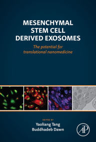 Title: Mesenchymal Stem Cell Derived Exosomes: The Potential for Translational Nanomedicine, Author: Yaoliang Tang