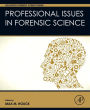 Professional Issues in Forensic Science