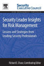 Security Leader Insights for Risk Management: Lessons and Strategies from Leading Security Professionals