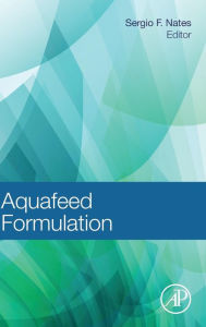 Title: Aquafeed Formulation, Author: Sergio F Nates