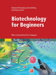 Title: Biotechnology for Beginners, Author: Reinhard Renneberg