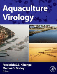 Title: Aquaculture Virology, Author: Frederick S.B. Kibenge