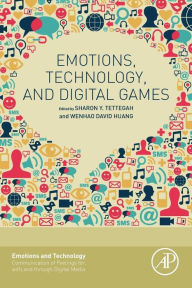 Title: Emotions, Technology, and Digital Games, Author: Sharon Tettegah