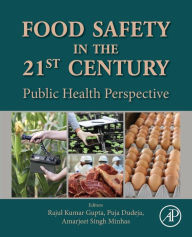 Title: Food Safety in the 21st Century: Public Health Perspective, Author: Puja Dudeja