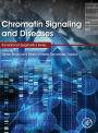 Chromatin Signaling and Diseases