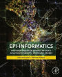 Epi-Informatics: Discovery and Development of Small Molecule Epigenetic Drugs and Probes
