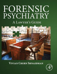 Title: Forensic Psychiatry: A Lawyer's Guide, Author: Vivian Shnaidman