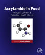 Acrylamide in Food: Analysis, Content and Potential Health Effects