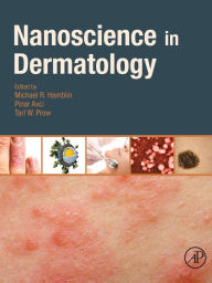 Title: Nanoscience in Dermatology, Author: Michael R. Hamblin