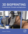 3D Bioprinting: Fundamentals, Principles and Applications