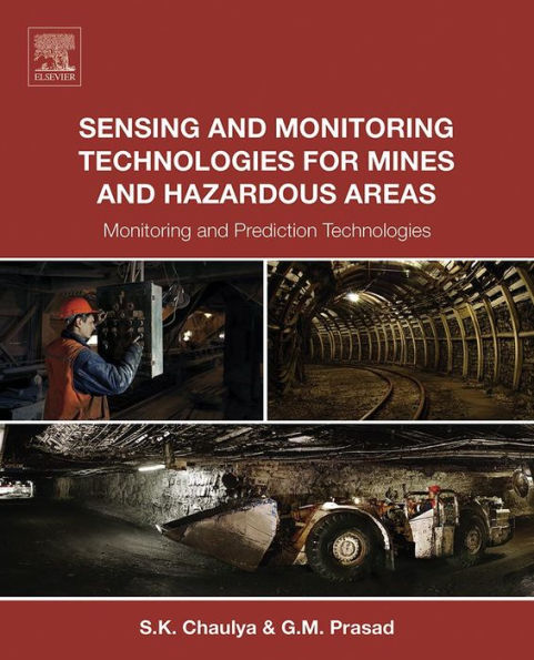 Sensing and Monitoring Technologies for Mines and Hazardous Areas: Monitoring and Prediction Technologies