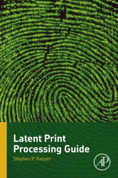 Latent Print Processing Guide