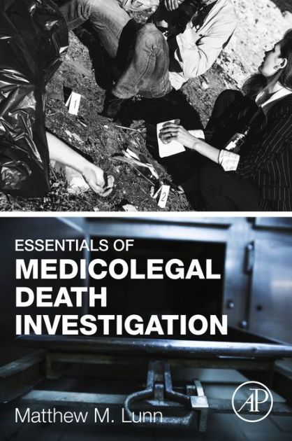 Essentials Of Medicolegal Death Investigation By Matthew M. Lunn ...