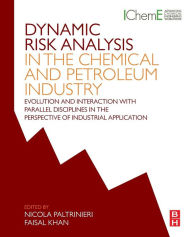 Title: Dynamic Risk Analysis in the Chemical and Petroleum Industry: Evolution and Interaction with Parallel Disciplines in the Perspective of Industrial Application, Author: Nicola Paltrinieri
