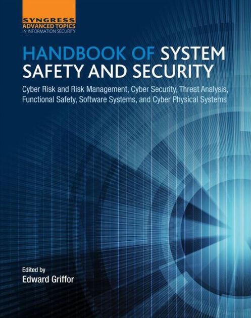 Handbook Of System Safety And Security: Cyber Risk And Risk Management ...