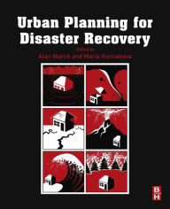 Title: Urban Planning for Disaster Recovery, Author: Alan March