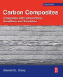 Carbon Composites: Composites with Carbon Fibers, Nanofibers, and Nanotubes / Edition 2