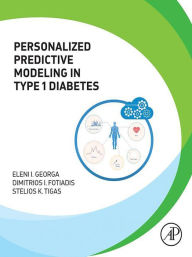 Title: Personalized Predictive Modeling in Type 1 Diabetes, Author: Eleni I. Georga