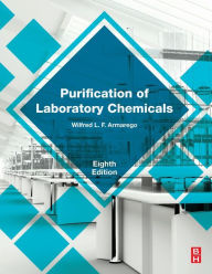 Title: Purification of Laboratory Chemicals / Edition 8, Author: W.L.F. Armarego