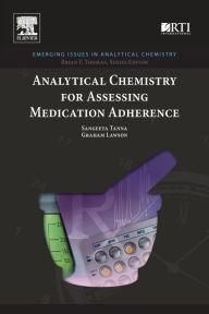 Title: Analytical Chemistry for Assessing Medication Adherence, Author: Sangeeta Tanna