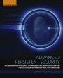 Advanced Persistent Security: A Cyberwarfare Approach to Implementing Adaptive Enterprise Protection, Detection, and Reaction Strategies