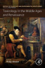 Toxicology in the Middle Ages and Renaissance