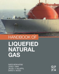 Title: Handbook of Liquefied Natural Gas, Author: Saeid Mokhatab