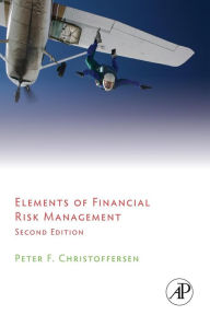 Title: Elements of Financial Risk Management / Edition 2, Author: Peter Christoffersen