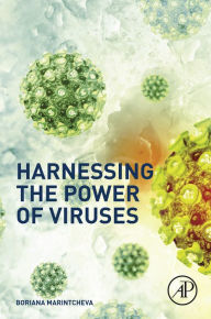 Title: Harnessing the Power of Viruses, Author: Boriana Marintcheva