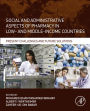 Social and Administrative Aspects of Pharmacy in Low- and Middle-Income Countries: Present Challenges and Future Solutions