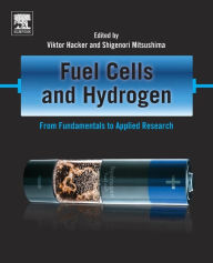 Title: Fuel Cells and Hydrogen: From Fundamentals to Applied Research, Author: Viktor Hacker