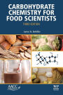 Carbohydrate Chemistry for Food Scientists / Edition 3