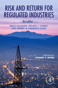 Title: Risk and Return for Regulated Industries, Author: Bente Villadsen