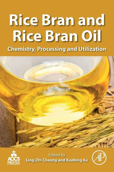 Rice Bran and Rice Bran Oil: Chemistry, Processing and Utilization