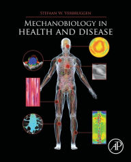 Title: Mechanobiology in Health and Disease, Author: Stefaan Verbruggen B. Eng. Biomedical Engineering