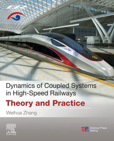 Dynamics of Coupled Systems in High-Speed Railways: Theory and Practice